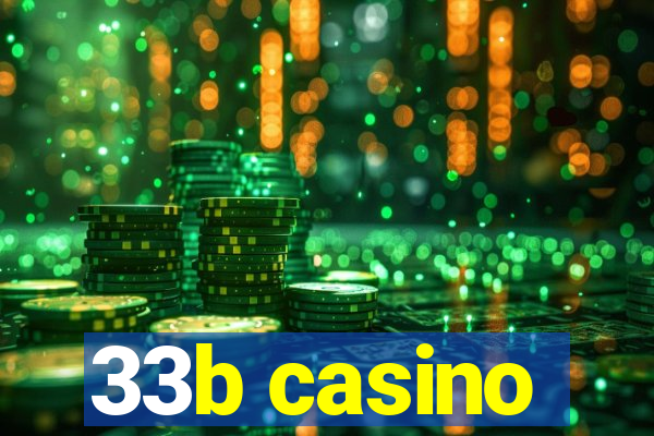 33b casino